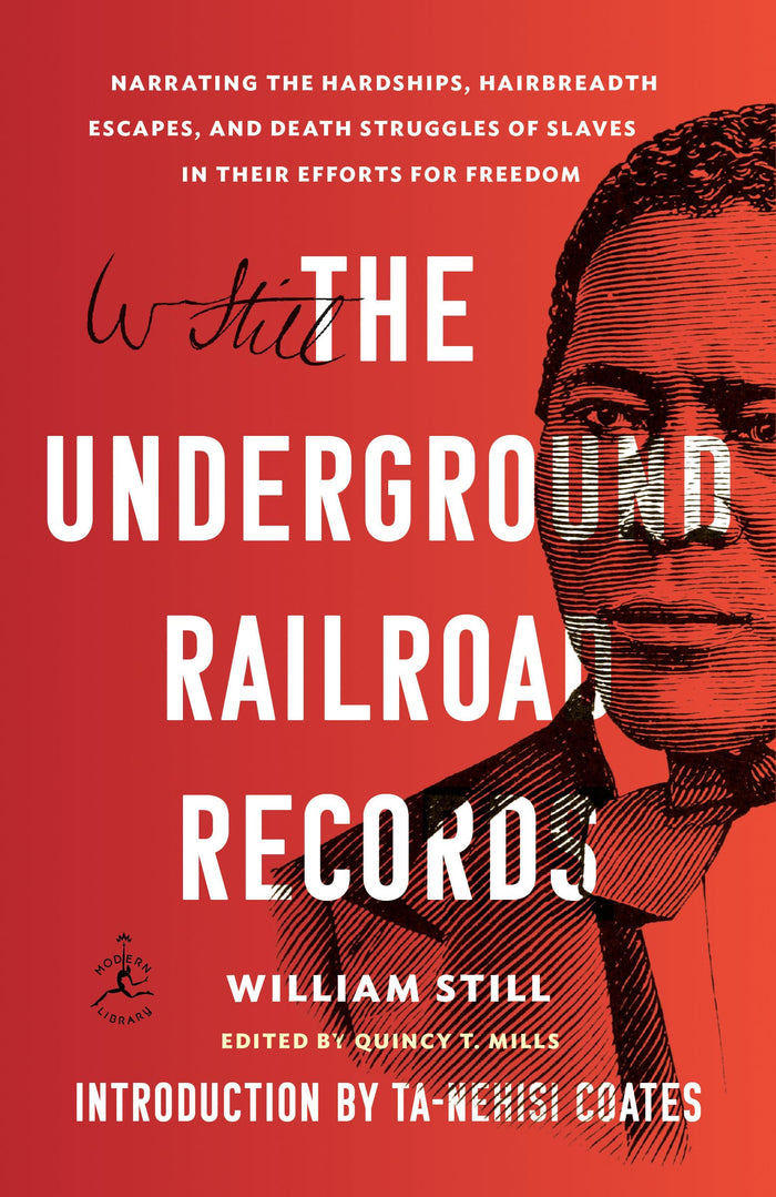 The Underground Railroad Records: Narrating the Hardships, Hairbreadth Escapes, and Death Struggles of Slaves in Their Efforts for Freedom by William Still - Paperback cover