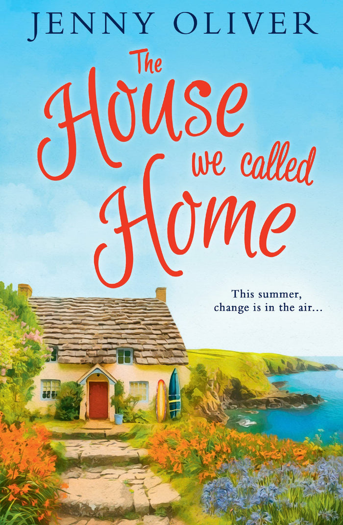 The House We Called Home: The magical, laugh-out-loud holiday read from the bestselling Jenny Oliver by Jenny Oliver - Paperback cover