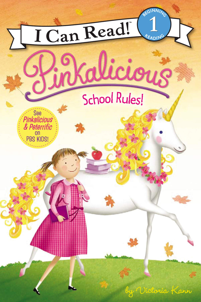 Pinkalicious: School Rules!: A Delightful Level One I Can Read Adventure about an Imaginary Unicorn for Children (Ages 4-8) (I Can Read Level 1) by Victoria Kann - Paperback cover