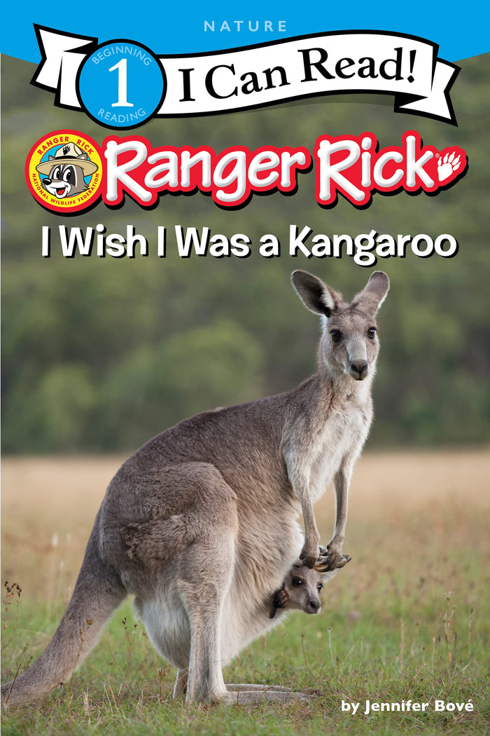 Ranger Rick: I Wish I Was a Kangaroo: An Interactive Wildlife Book with Amazing Facts and Photos for Kids (Ages 4-8) (I Can Read Level 1) by Jennifer Bové - Paperback cover