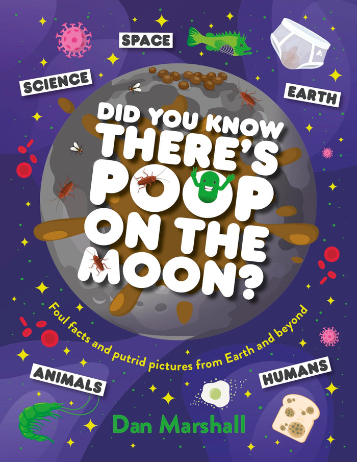 Did You Know There's Poop on the Moon? by Dan Marshall - Hardcover cover