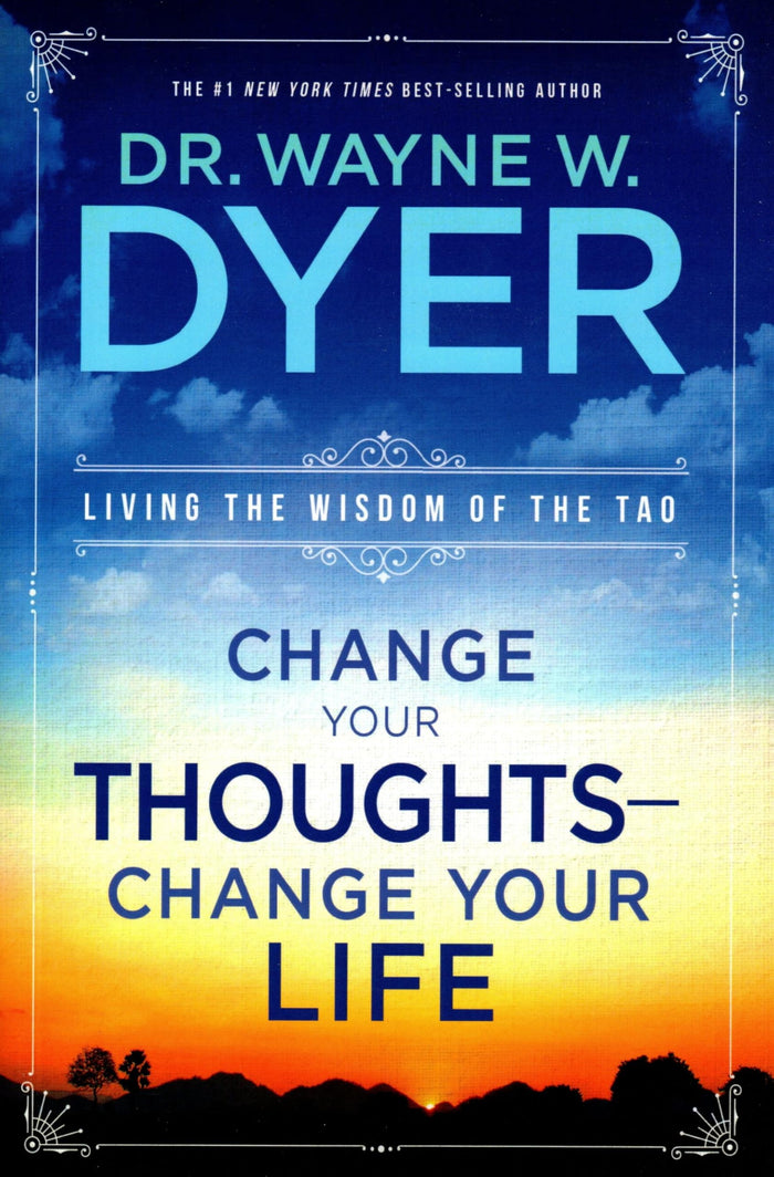 Change Your Thoughts Change Your Life by Dr. Wayne W. Dyer - Paperback cover