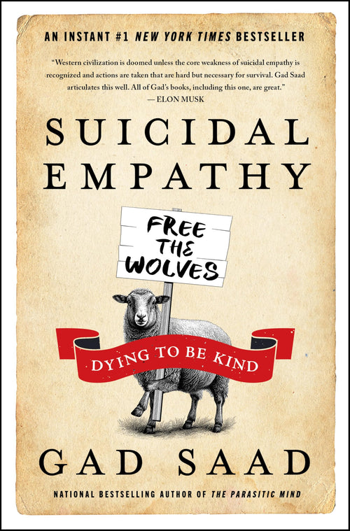 Suicidal Empathy: Dying to Be Kind by Gad Saad - Hardcover cover