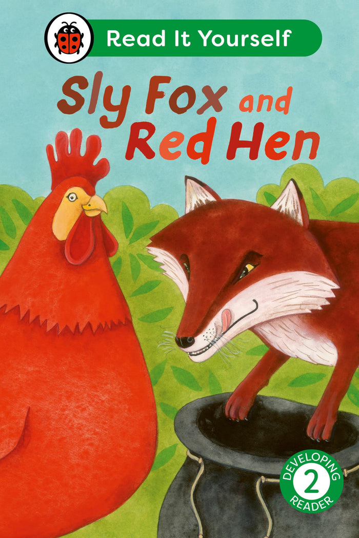 Sly Fox and Red Hen: Read It Yourself - Level 2 Developing Reader (Ladybird) by Ladybird Books Ltd - Hardcover cover
