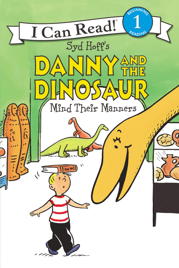 Danny and the Dinosaur Mind Their Manners: A Classic I Can Read Story about Friendship, Manners, and a Royal Surprise for Children (Ages 4-8) (I Can Read Level 1) by Syd Hoff - Paperback cover