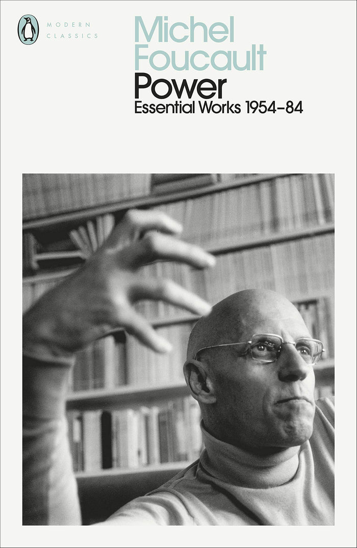 Power: The Essential Works of Michel Foucault 1954-1984 (Penguin Modern Classics) by Michel Foucault - Paperback cover