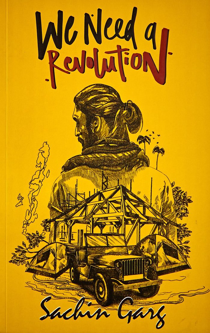 We Need A Revolution by Sachin Garg - Paperback cover