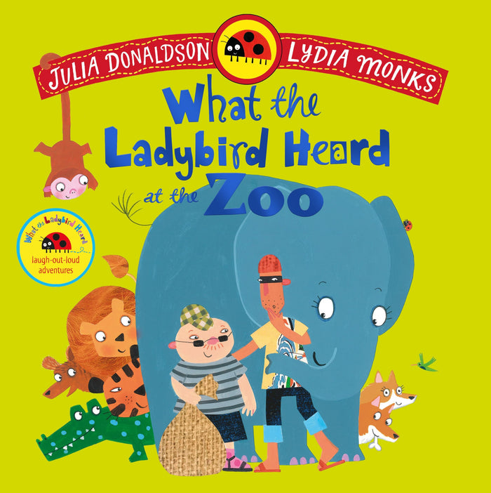 MACMILLAN What the Ladybird Heard at the Zoo. by Lydia Monks - Paperback cover