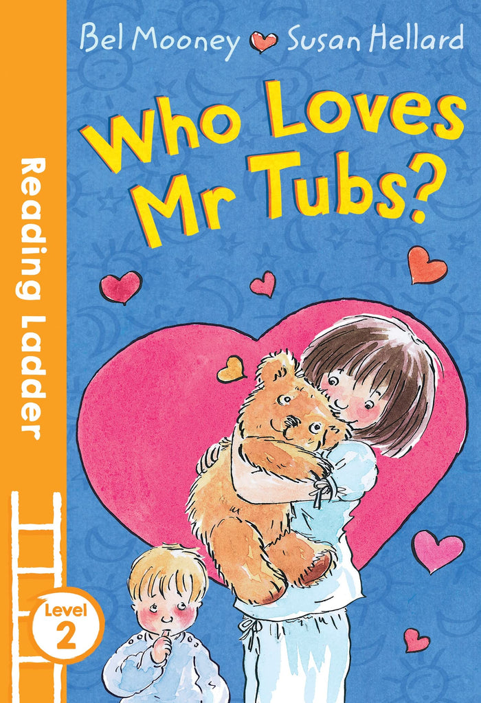 Who Loves Mr. Tubs? (Reading Ladder Level 2) by Bel Mooney - Paperback cover