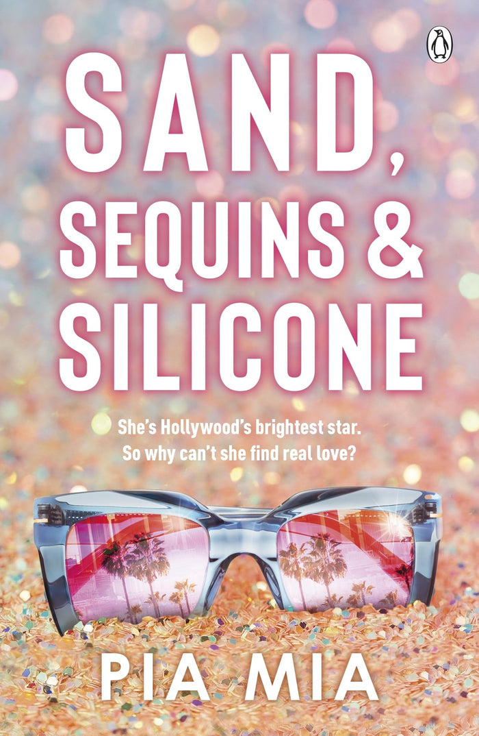 Sand, Sequins and Silicone by Pia Mia - Paperback cover