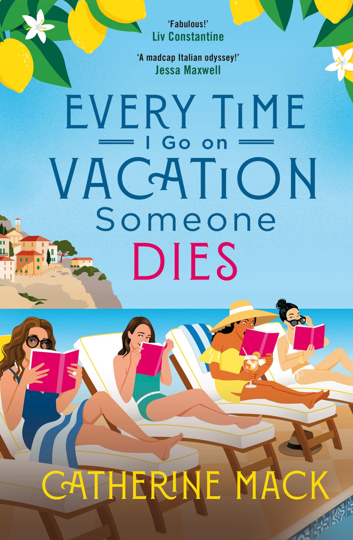 Every Time I Go on Vacation, Someone Dies by Catherine Mack - Paperback cover