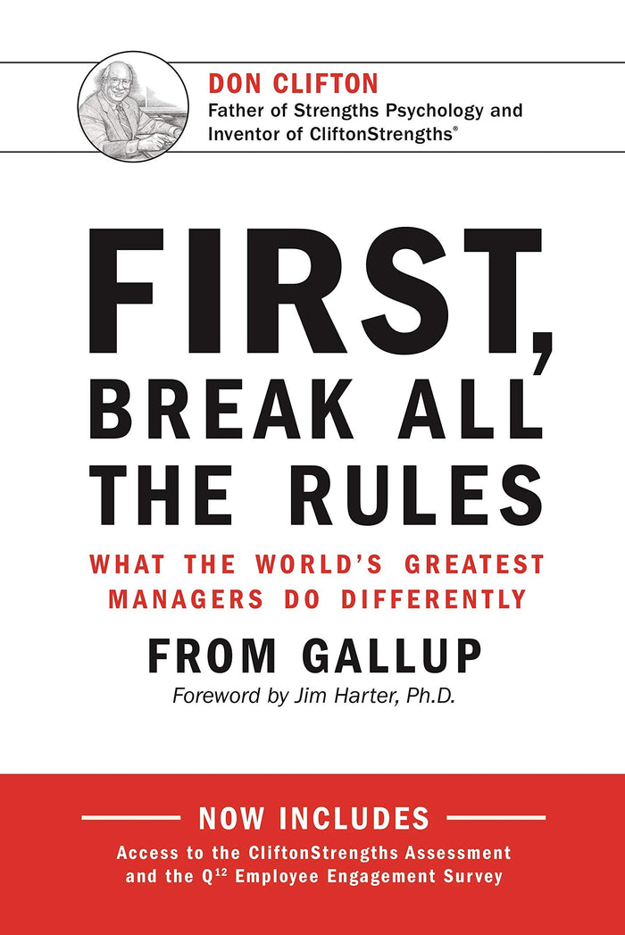First, Break All the Rules by James K. Harter Gallup - Hardcover cover