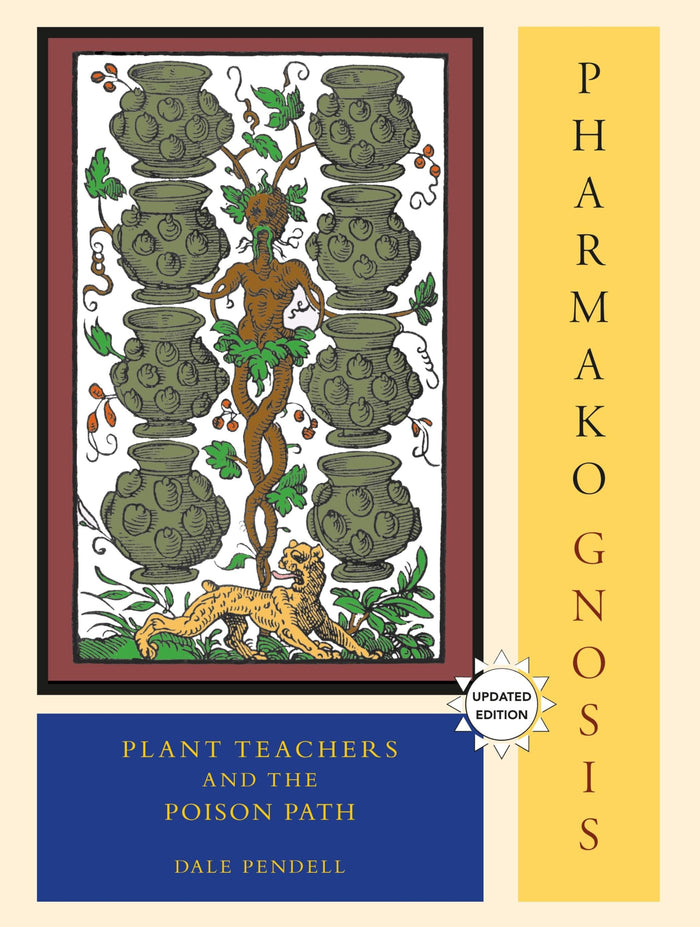 Pharmako Gnosis: Plant Teachers and the Poison Path by Dale Pendell - Paperback cover