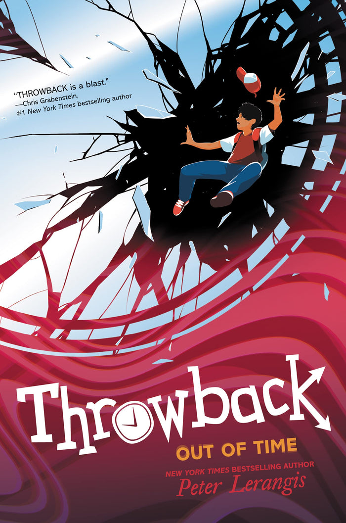 Throwback: Out of Time: The Trilogy Finale―An Electrifying Adventure with High Stakes and Dangerous Consequences for Kids (Ages 8-12) by Peter Lerangis - Paperback cover