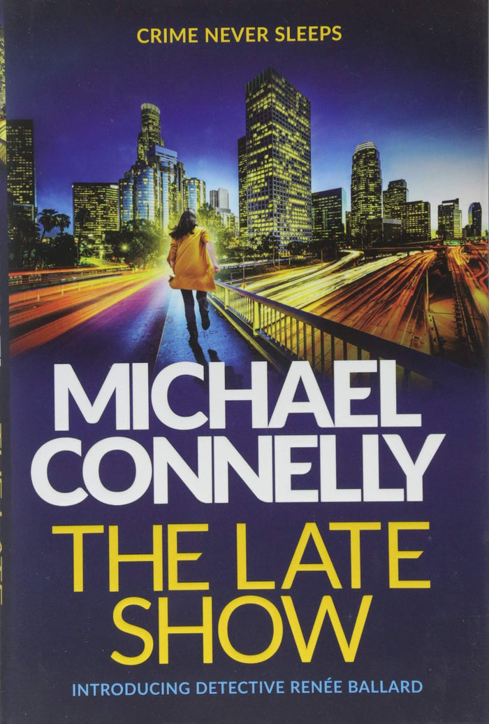 The Late Show by Michael Connelly - Hardcover cover