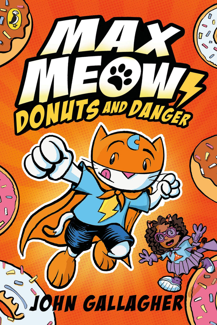 Puffin Max Meow Book 2 Donuts and Danger. by John Gallagher - Paperback cover