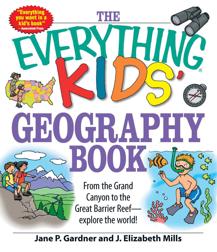 The Everything Kids' Geography Book: From the Grand Canyon to the Great Barrier Reef - explore the world! (Everything® Kids Series) by J. Elizabeth Mills - Paperback cover