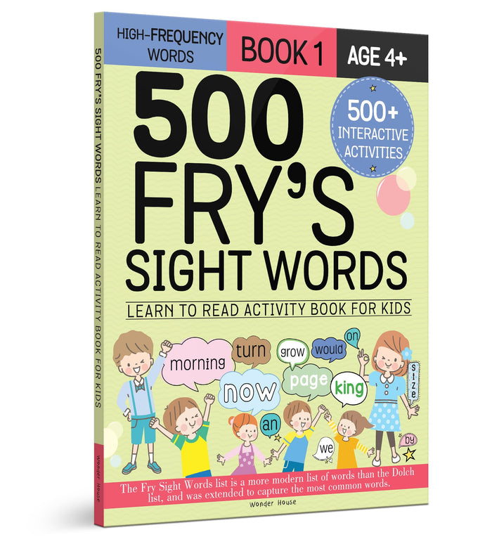 500 Fry’s Sight Words: Learn to Read Activity Book for Kids - Book 1/ Age: 4+ / High-Frequency Words with 500+ Interactive Activities / Includes Engaging Acti by Wonder House Books - Paperback cover