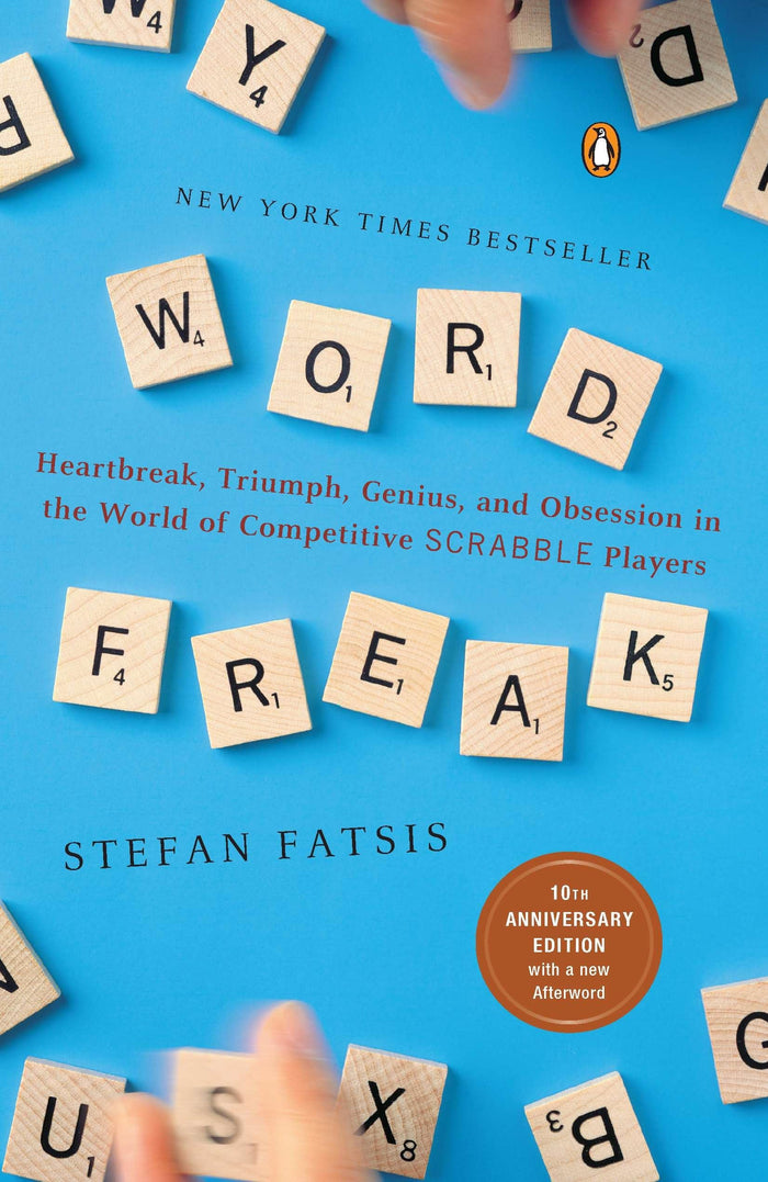 Word Freak: Heartbreak, Triumph, Genius, and Obsession in the World of Competitive Scrabble Players by Stefan Fatsis - Paperback cover