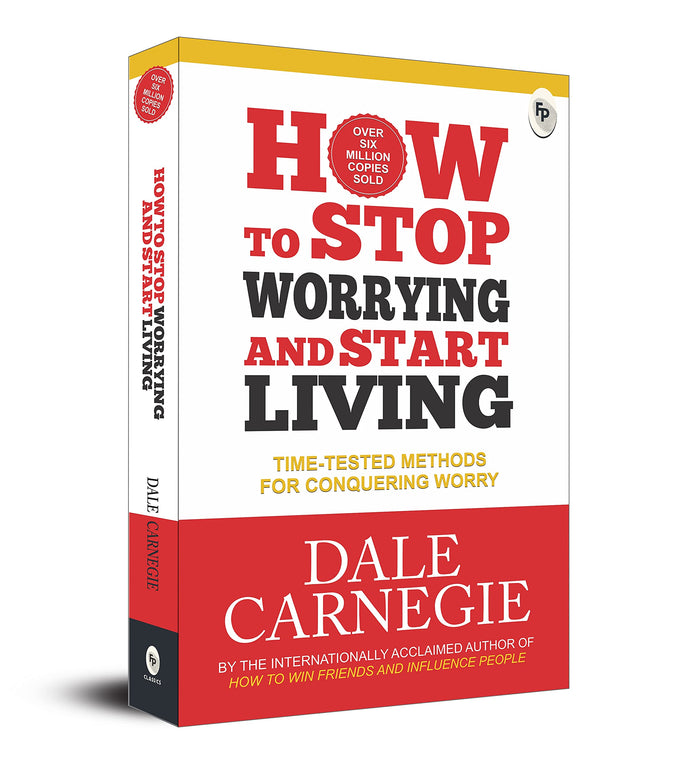 How To Stop Worrying And Start Living by Dale Carnegie - Paperback cover