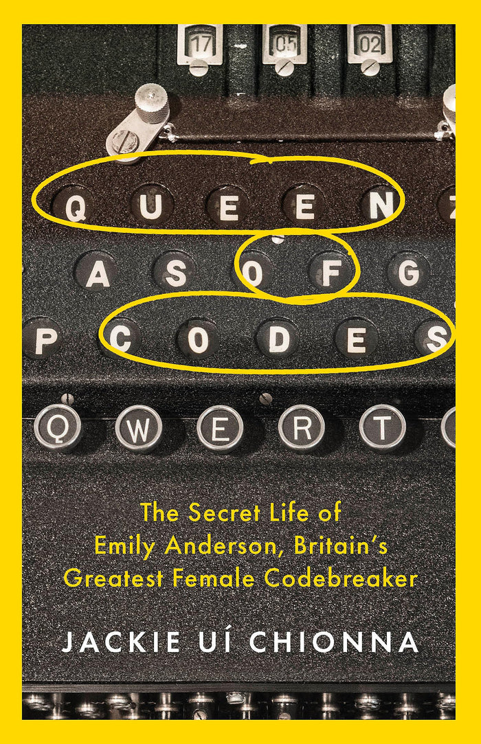 Headline Queen of Codes The Secret Life of Emily Anderson, Britains Greatest Female Co. by Jackie Ui Chionna - Paperback cover