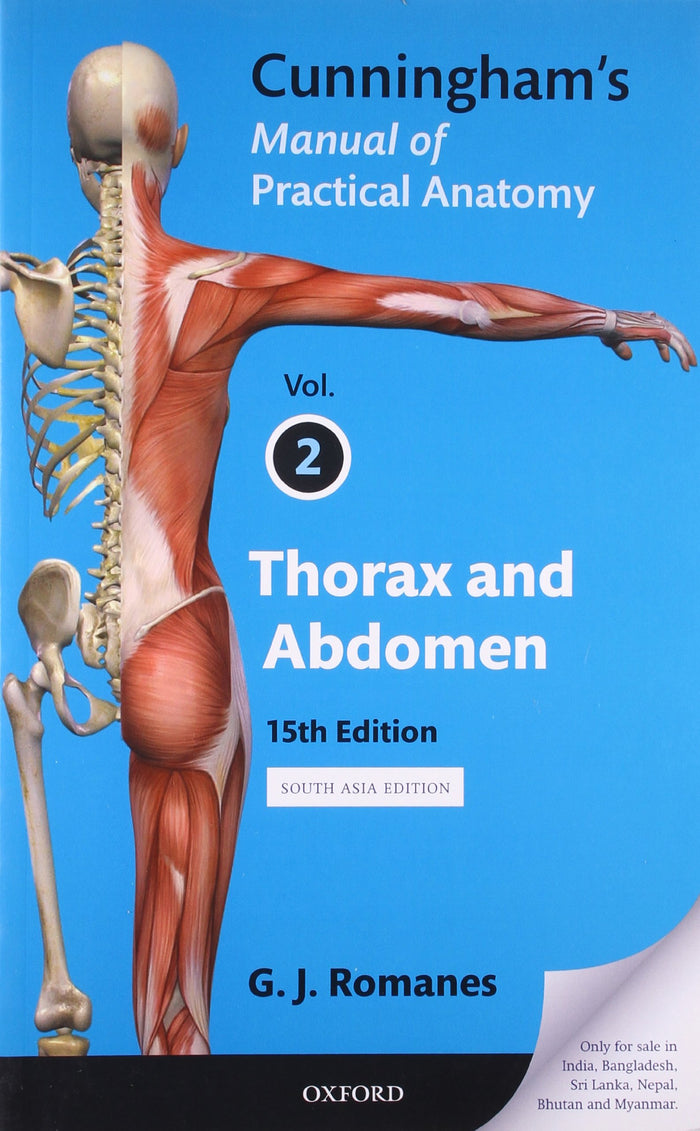 Cunningham's Manual of Practical Anatomy (Fifteenth Edition) by G.J. Romanes - Paperback cover