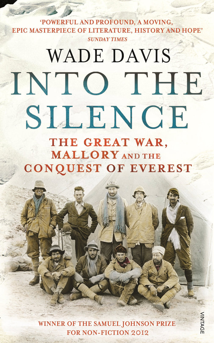 Into The Silence: The Great War, Mallory and the Conquest of Everest by Wade Davis - Paperback cover
