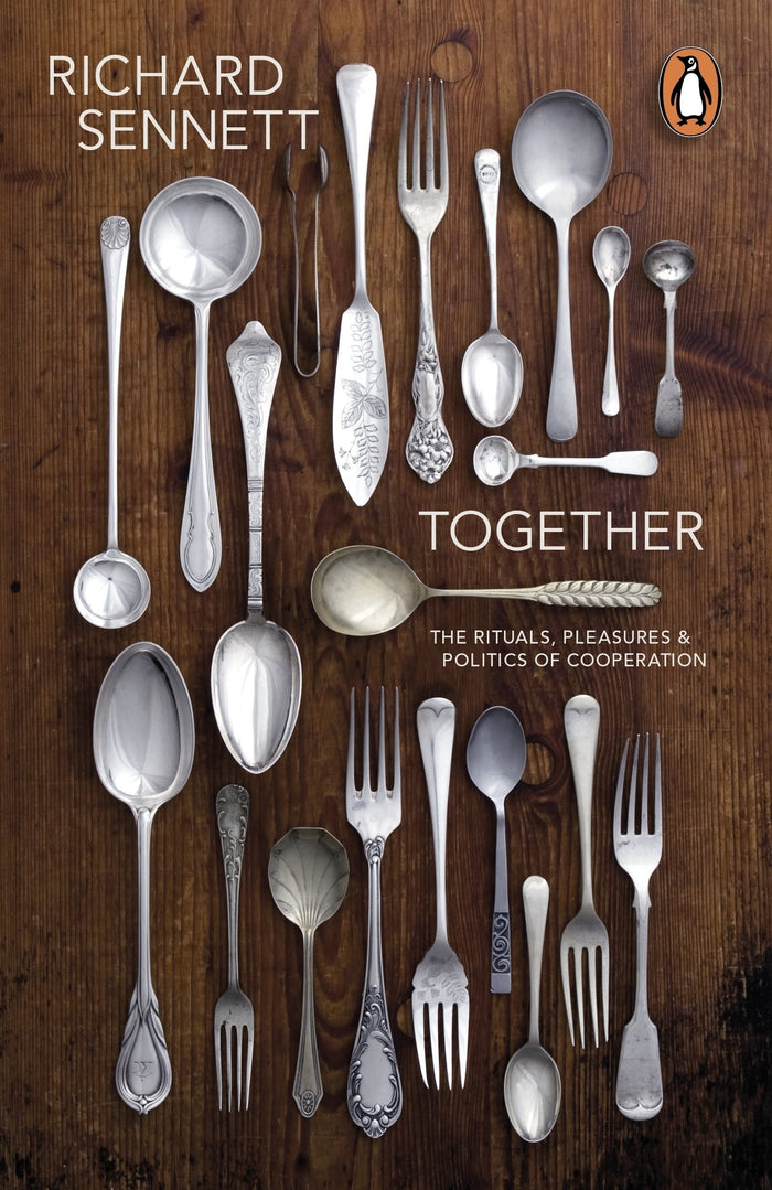 Together: The Rituals, Pleasures and Politics of Cooperation by Richard Sennett - Paperback cover