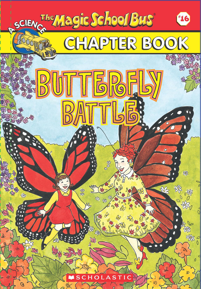 The Magic School Bus Chapter Book #16: Butterfly Battle by Nancy White - Paperback cover