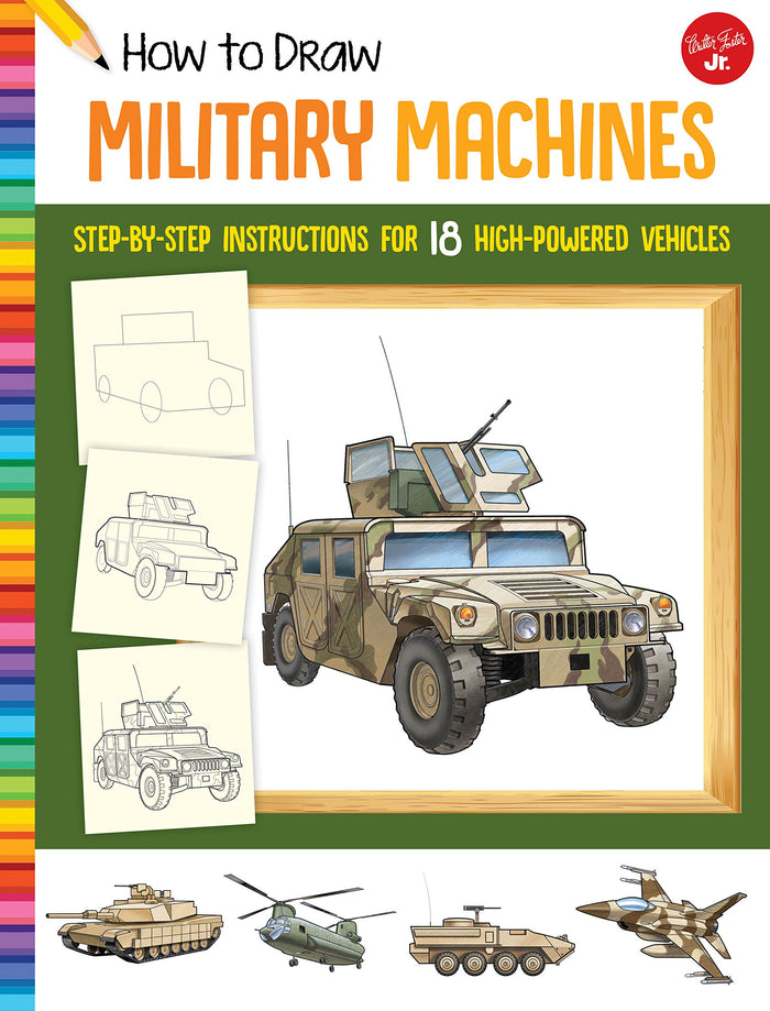 How to Draw Military Machines: Step-by-step instructions for 18 high-powered vehicles (Learn to Draw) - Paperback cover