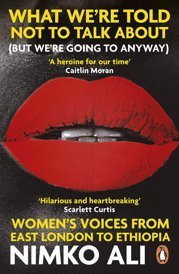 What We’re Told Not to Talk About (But We’re Going to Anyway) by Nimko Ali - Paperback cover