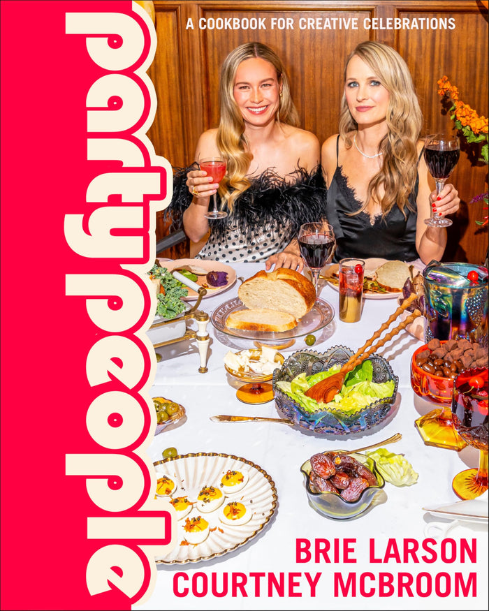 Party People: A Cookbook for Creative Celebrations by Courtney McBroom - Hardcover cover