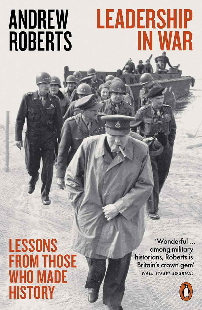 Leadership in War: Lessons from Those Who Made History by Andrew Roberts - Paperback cover