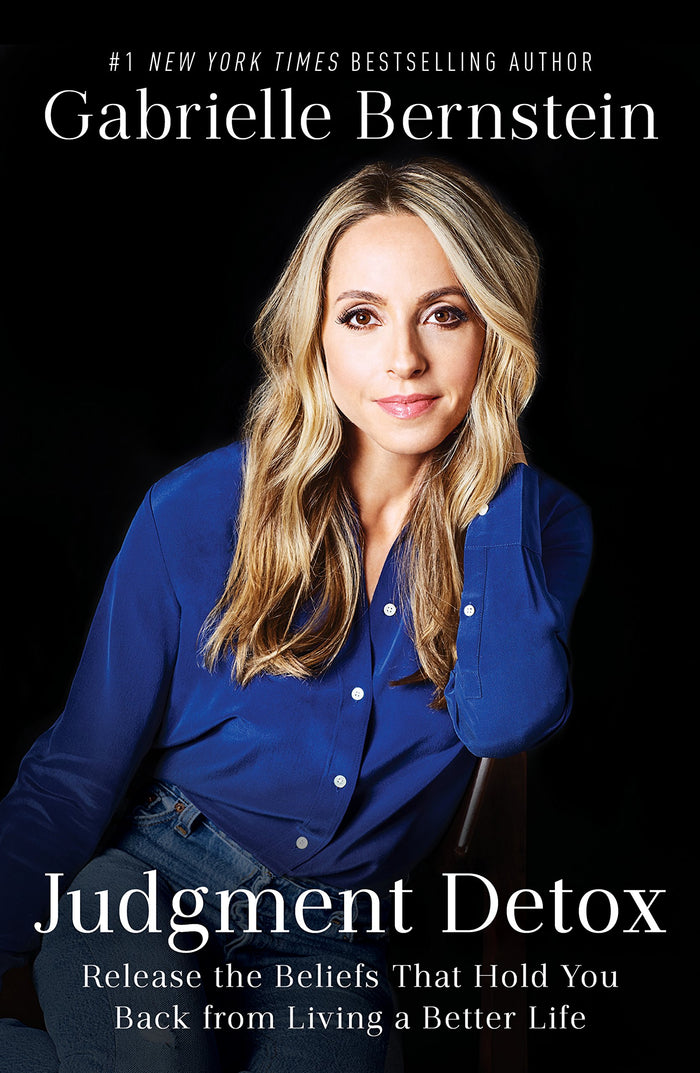 Judgment Detox: Release the Beliefs That Hold You Back From Living a Better Life by Gabrielle Bernstein Comes With a Clear, Proactive, Step-by-step Process by Gabrielle Bernstein - Hardcover cover