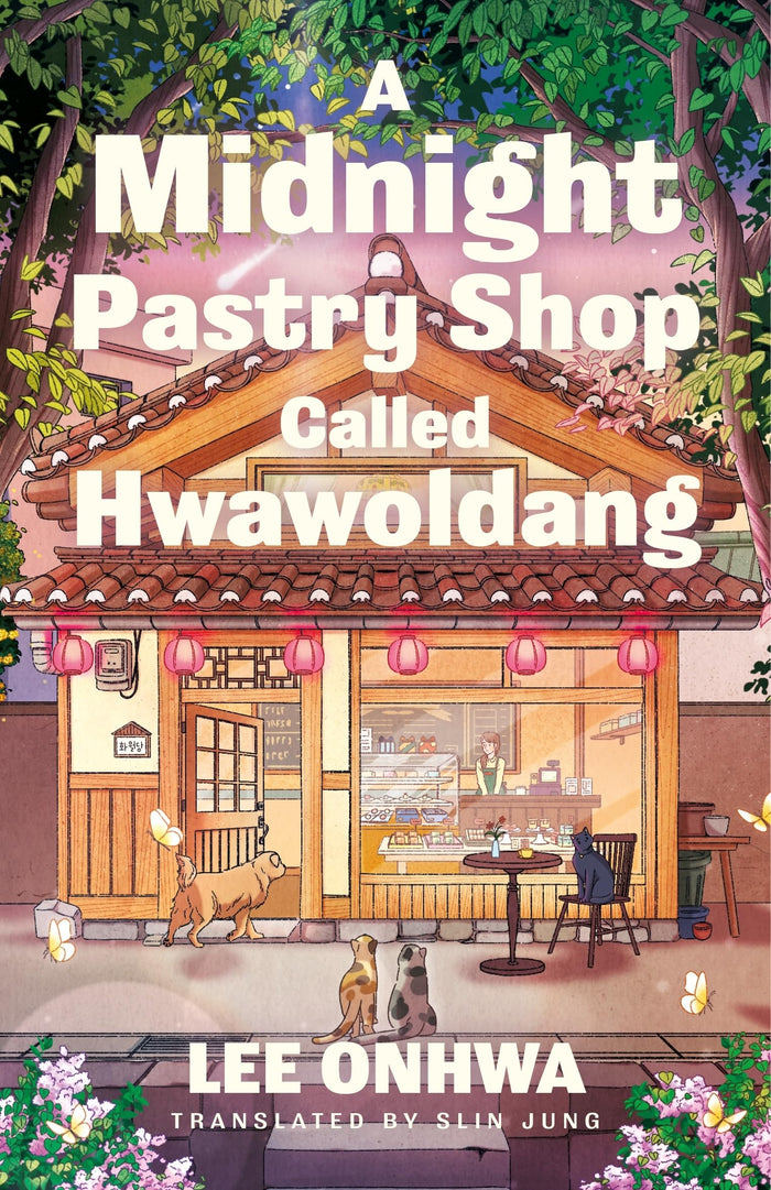 A Midnight Pastry Shop Called Hwawoldang by Lee Onhwa - Hardcover cover