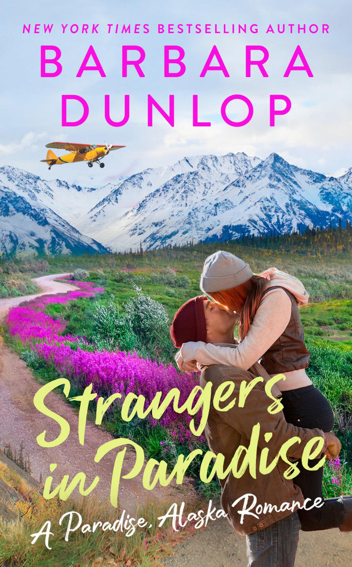Strangers in Paradise (A Paradise, Alaska Romance) by Barbara Dunlop - Mass Market Paperback cover