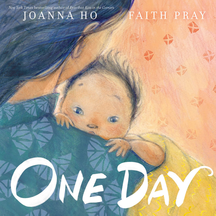 One Day: A Mother's Parenting Hopes and Dreams Expressed through Poetic Prose ― A Beautiful Mother's Day Gift by Joanna Ho - Hardcover cover