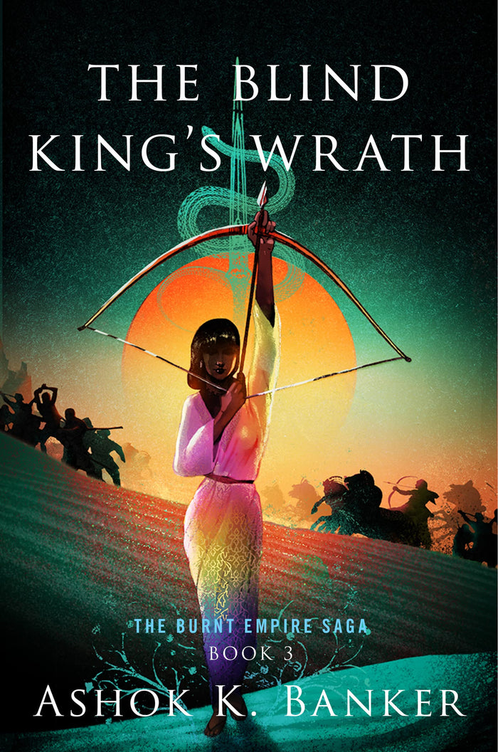 The Blind King's Wrath: Father vs Daughter in a Mahabharata-Inspired Epic Fantasy – Climactic Finale of the Acclaimed Saga (The Burnt Empire, 3) by Ashok K. Banker - Paperback cover
