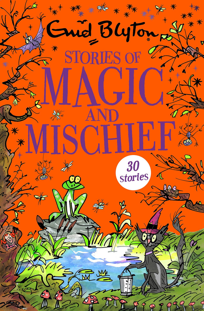Stories of Magic and Mischief: Contains 30 classic tales (Bumper Short Story Collections) by Enid Blyton - Paperback cover