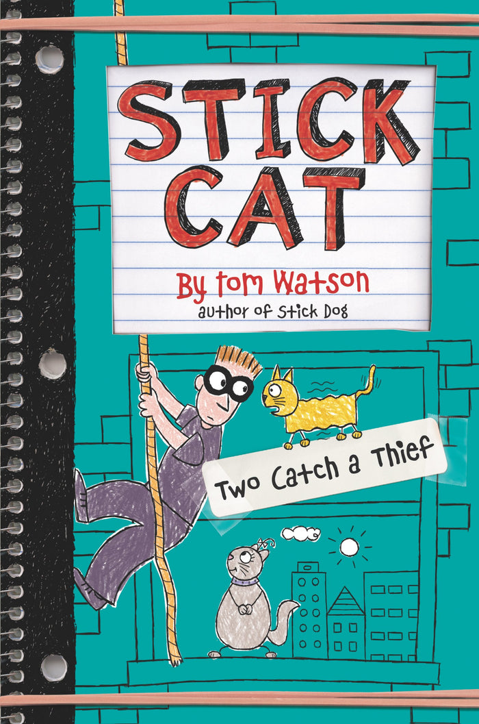 Stick Cat: Two Catch a Thief: A Funny Illustrated Chapter Book About Friendship and Mystery for Children (Ages 8-12) by Tom Watson - Hardcover cover