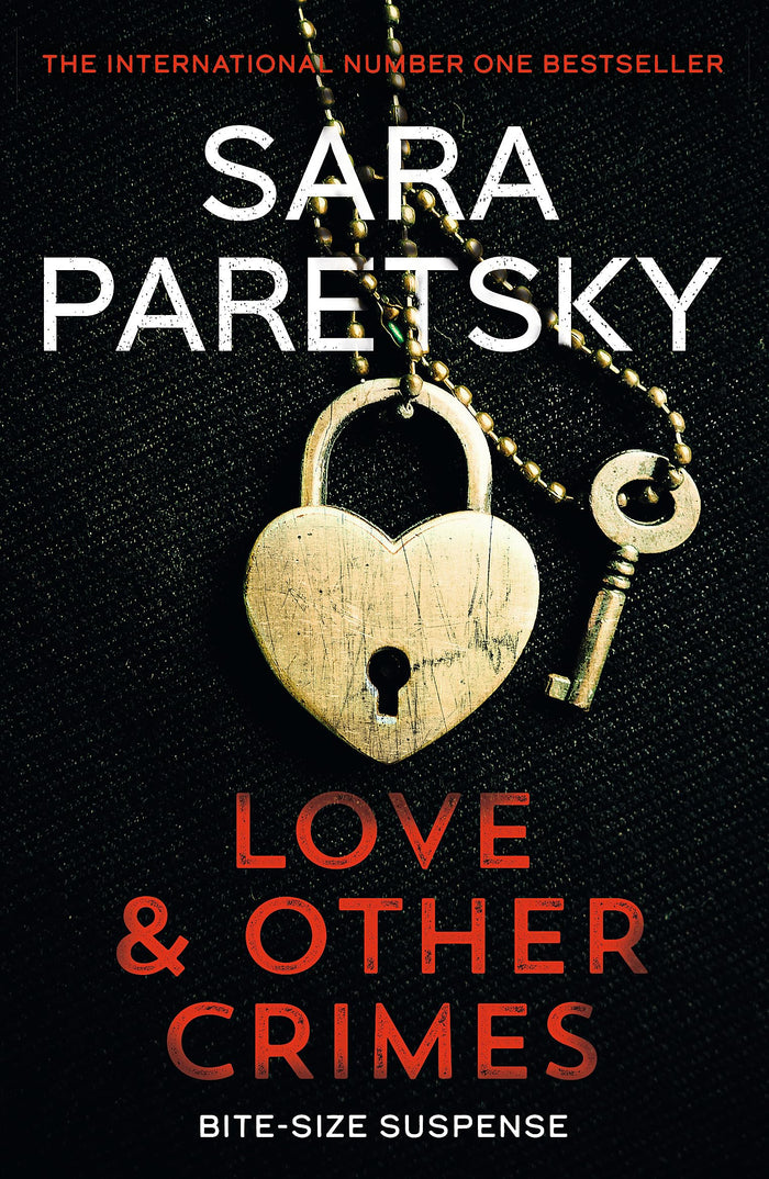 Love and Other Crimes: Short stories from the bestselling crime writer by Sara Paretsky - Paperback cover