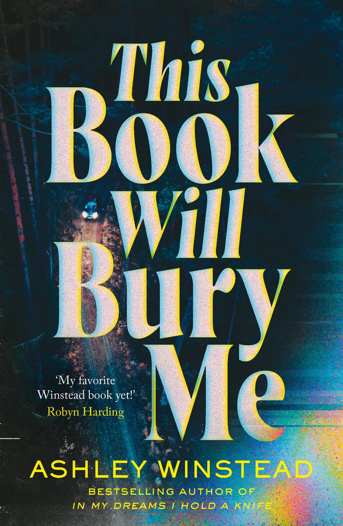 This Book Will Bury Me by Ashley Winstead - Paperback cover
