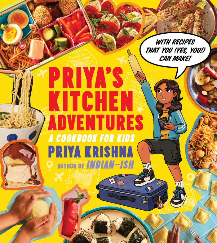 Priya’s Kitchen Adventures: A Cookbook for Kids by Priya Krishna - Hardcover cover