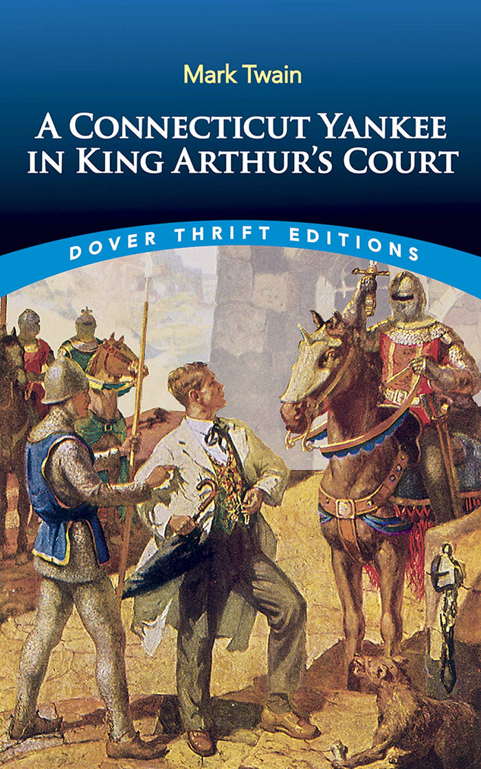 A Connecticut Yankee in King Arthur's Court (Dover Thrift Editions: Classic Novels) by Mark Twain - Paperback cover