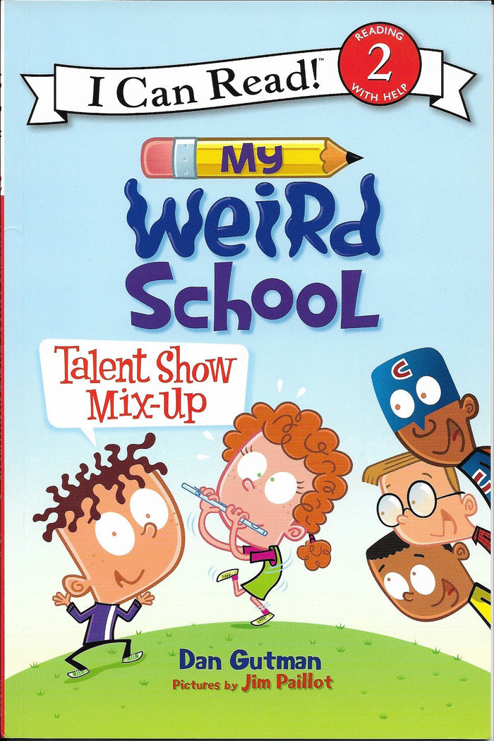 Talent Show Mix up : My Weird School I Can Read ! Level by Dan Gutman - Paperback cover