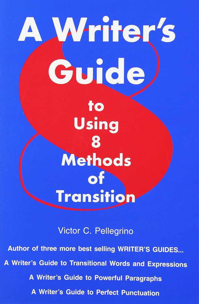 A Writer's Guide to Eight Methods of Transition by Victor Pellegrino - Paperback cover