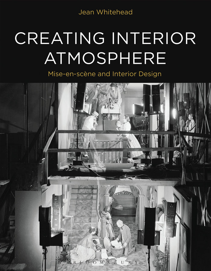 Creating Interior Atmosphere: Mise-en-scène and Interior Design by Jean Whitehead - Paperback cover