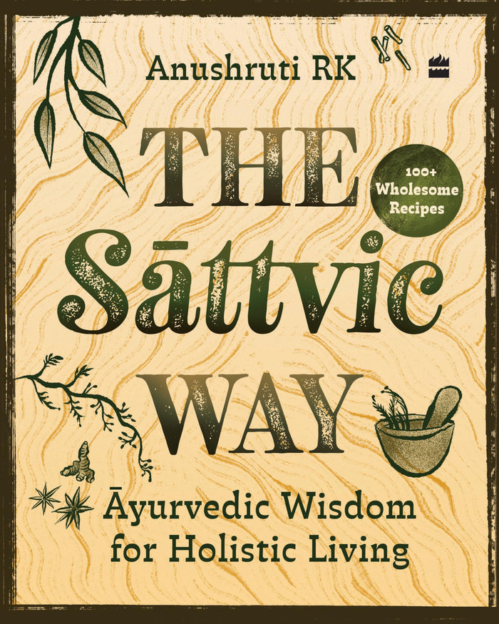The Sattvic Way by Anushruti RK - Paperback cover