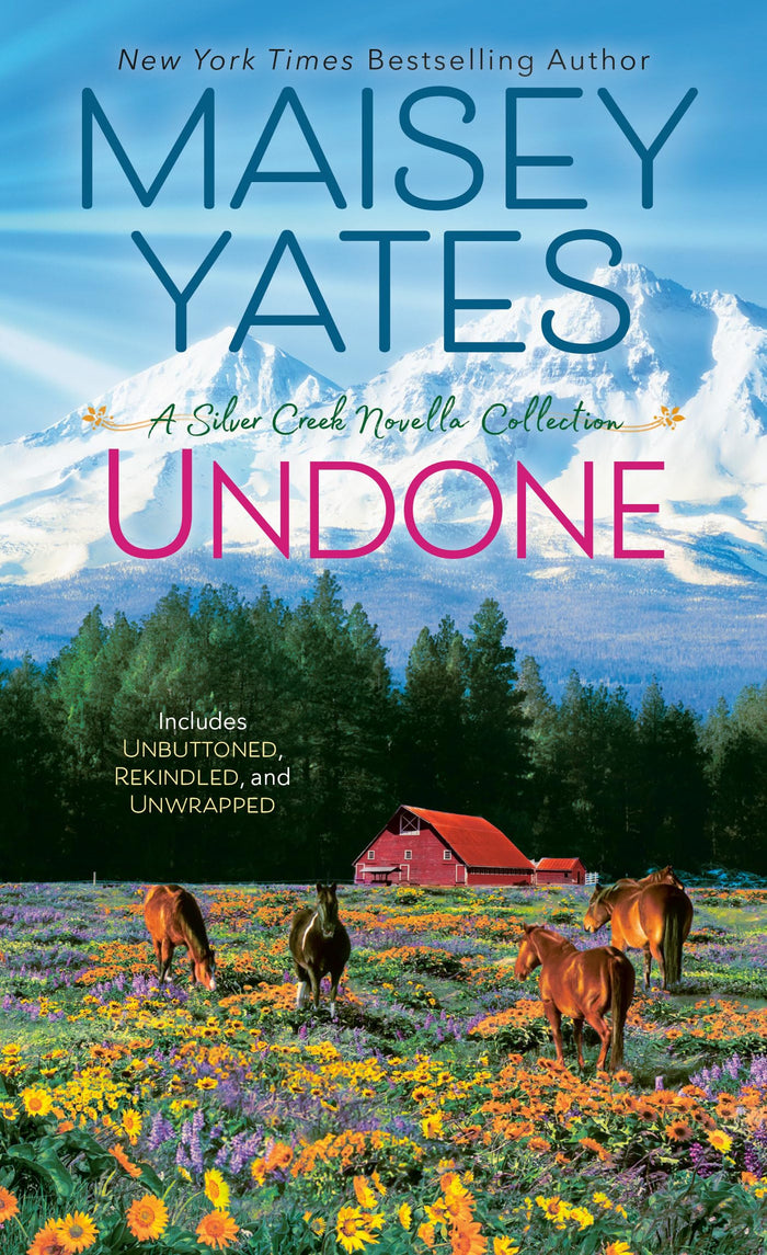 Undone (A Silver Creek Romance) by Maisey Yates - Mass Market Paperback cover