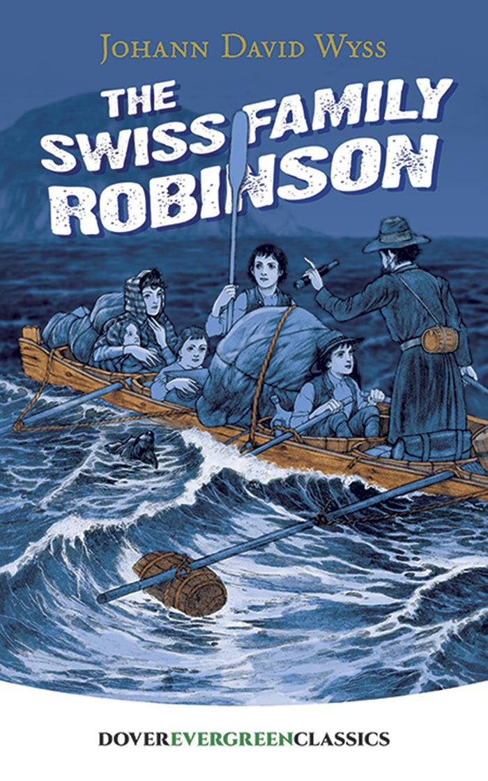 The Swiss Family Robinson (Dover Children's Evergreen Classics) by J. D. Wyss - Paperback cover
